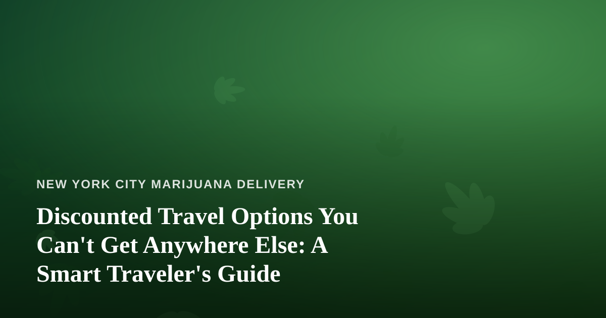 Discounted Travel Options You Can’t Get Anywhere Else: A Smart Traveler’s Guide